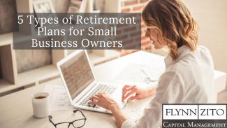 Flynn Zito Retirement Plans for Small Business Owners_0 Flynn Zito Retirement Plans for Small Business Owners_0